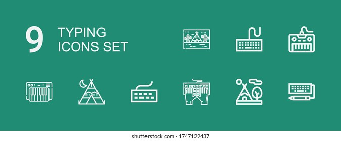 Editable 9 typing icons for web and mobile. Set of typing included icons line Keyboard, Tipi on green background