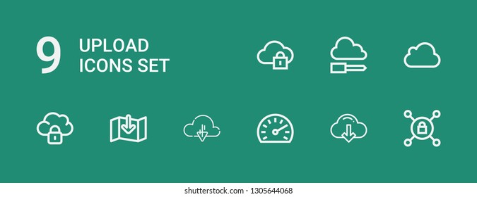 Editable 9 Upload Icons For Web And Mobile. Set Of Upload Included Icons Line Vpn, Download, Speedometer, Cloud, Icloud, Cloud Computing On Green Background