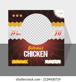 Editable Abstract Fresh and spicy delicious chicken social media post design Vector template. Pizza, burger, Pasta restaurant banner, restaurant food or poster, food flyer design, free Delivery post.