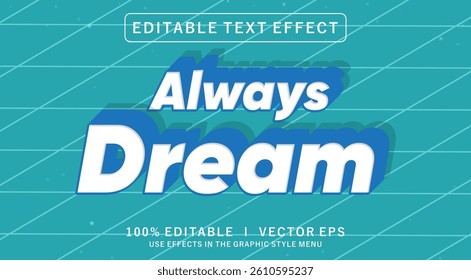 editable always dream vector text effect with modern style design