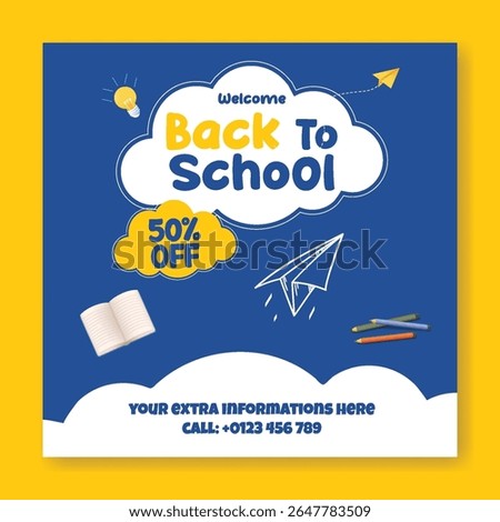 Editable Back to school social media post, banner, ads template for school admission, online learning we banner, Back  to school celebration party and sale offer square flyer or poster design