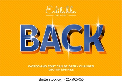Editable Back text effect, back to school editable text effect. Vector Eps 10