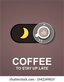 Editable background on the theme of drinking coffee while staying up late , Poster Advertisement Flayers Vector Illustration