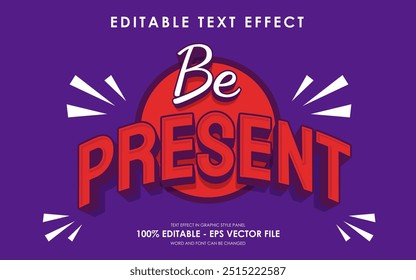 Editable be present text effect, motivation, quotes