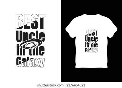 editable best uncle in  the galaxy modern minimal tshirt design vector 