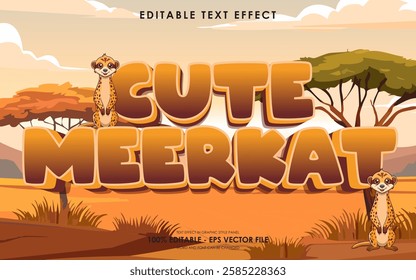 Editable cute meerkat text effect, with savanna background, and cute meerkat illustration