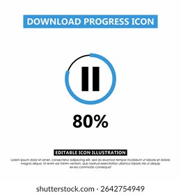 Editable download progress icon showing 80% completion with pause button. Blue circular progress bar for apps, UI UX, media, and loading screens