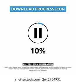 Editable download progress icon showing 10% completion with pause button. Blue circular progress bar for apps, UI UX, media, and loading screens