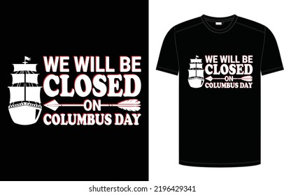 Editable Happy Columbus Day T shirt design 2021.