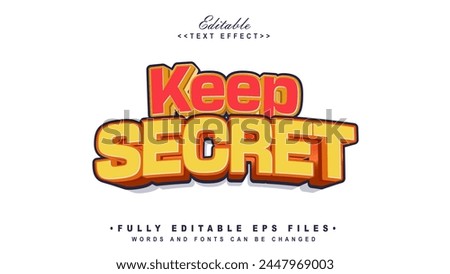editable keep secret text effect.typhography logo