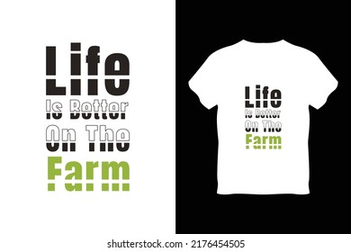editable life is better on the farm modern minimal tshirt design vector 