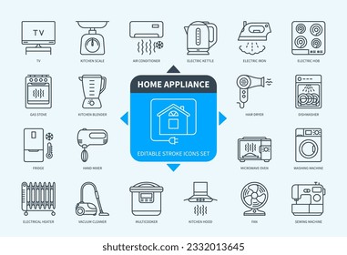 Editable line Home Appliance outline icon set. Washing Machine, Microwave, Vacuum Cleaner, Fridge, Electrical Heater, Electric Iron, Fan, TV. Editable stroke icons EPS