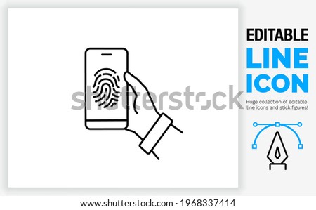 Editable line icon in black stroke of a person holding a mobile phone in his hand touching the secure password fingerprint scanner with a finger on a smart touchscreen device in cyber security as eps