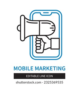 Editable line Mobile Marketing outline icon. Hand with a megaphone on the background of a mobile phone. Editable stroke icon isolated on white background