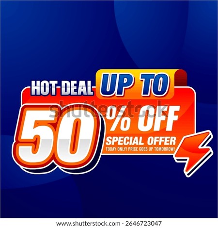 Editable promotional banner template with bold text reading "Hot Deal Up to 50% Off Special Offer." Colorful modern design with vibrant orange, red, and blue background. Suitable for flash sale, clear