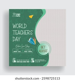 editable social media post, banner, ads template for Teachers day, educational, school admission, ack to school social media square flyer or poster design