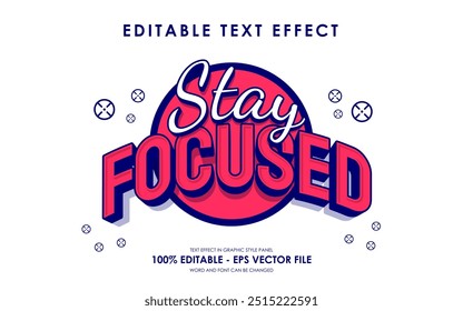 Editable stay focused text effect, motivation, quotes