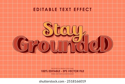 Editable stay grounded Motivation Quotes text effect