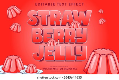 Editable strawberry jelly text effect with illustration of strawberry jelly