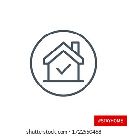 editable stroke line icon of Stay home for Social media in support of self isolation. staying at home Prevent coronavirus spread. Covid19 perfect outline single icon hashtag stayhome Isolated on white