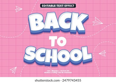 Editable text effect - Back To School 3d  Cartoon typography template style premium vector