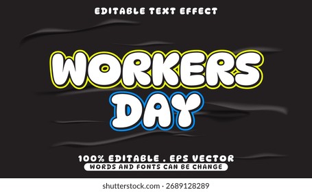 Editable text effect design for Workers Day celebration with bold text on a black background