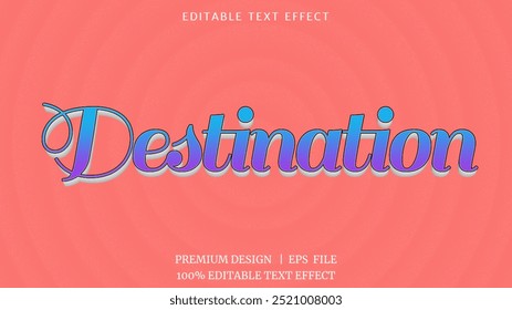 Editable text effect Destination 3d text effect template style premium vector
