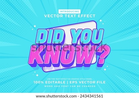 Editable text effect Did You Know 3d Cartoon template style premium vector