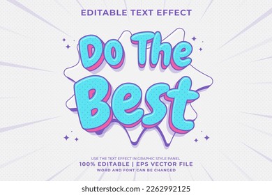 Editable text effect -Do The Best 3d Cartoon template style premium vector