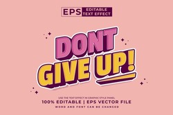 Editable Text Effect Don't Give Up 3d Cartoon Template Style Premium Vector