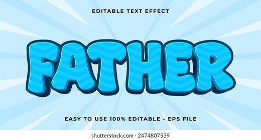 Editable text effect father 3d Trendy Cartoon template style premium vector