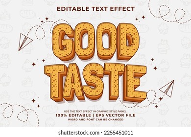 Editable text effect - Good Taste 3d Traditional Cartoon template style premium vector