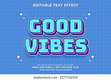 Editable text effect good vibes 3d 90s cartoon style premium vector