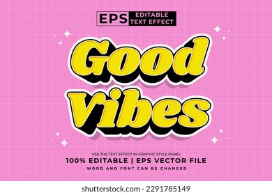 Editable text effect Good Vibes 3d  cartoon style premium vector