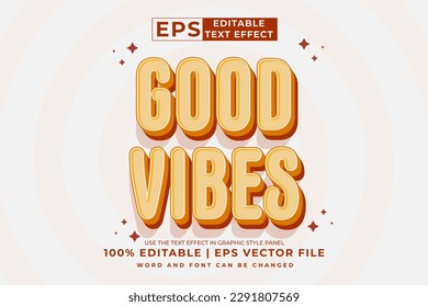 Editable text effect - good vibes 3d cartoon template style premium vector