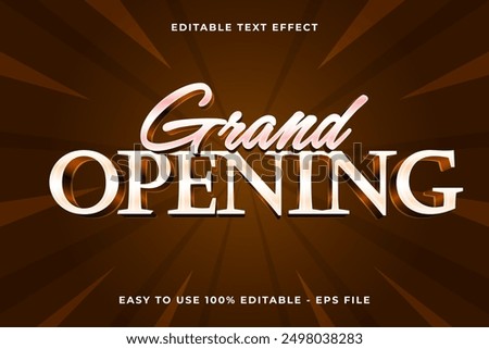Editable text effect grand opening 3d glossy template style trendy vector