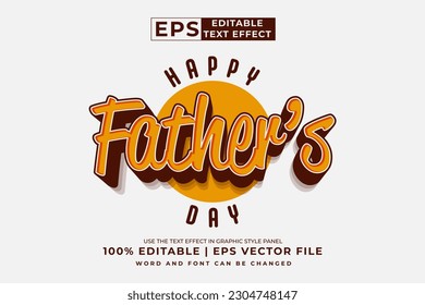 Editable text effect Happy Fathers Day 3d Cartoon template style premium vector