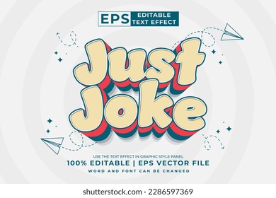 Editable text effect - just joke 3d Cartoon Cute template style premium vector