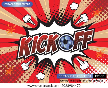 Editable text effect - kick off comic cartoon on halftone background.vector eps 10.