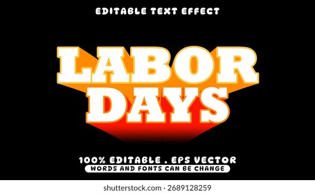 Editable Text Effect for Labor Days with 3D Shadow and Orange Glow on Black Background