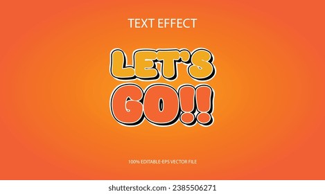 Editable text effect Let's go 3d Creative text effect.