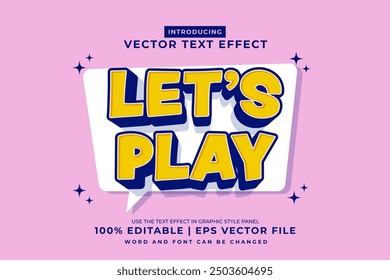 Editable text effect Lets Play 3d Cartoon template style premium vector