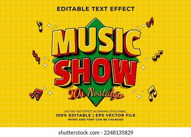 Editable text effect - Music Show 3d Traditional Cartoon template style premium vector