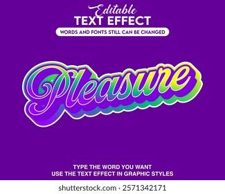 Editable text effect pleasure style