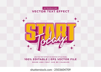 Editable text effect Start Today 3d Cartoon template style premium vector