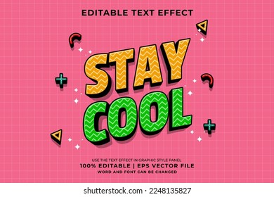 Editable text effect - Stay Cool 3d Traditional Cartoon template style premium vector