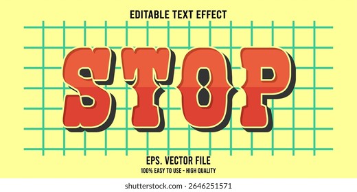 Editable text effect STOP word art typography illustration template style premium vector