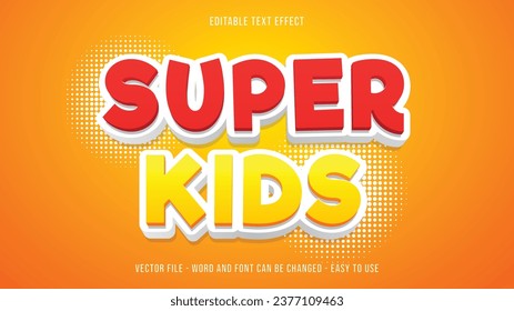 Editable text effect super kids, cartoon text style