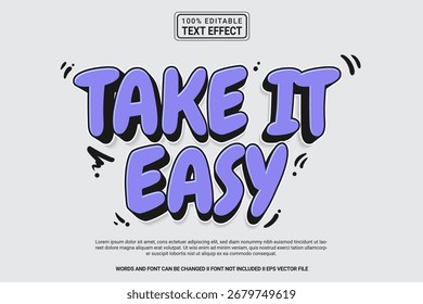 Editable text effect Take it easy 3d cartoon template stlye modren premium vector