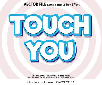 Editable text effect Touch you 3d template style premium vector